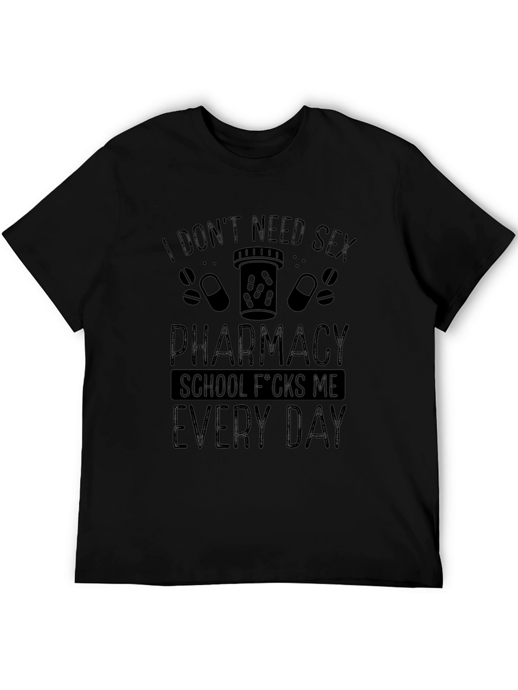 Pharmacy School T-Shirt - Funny Student Tee