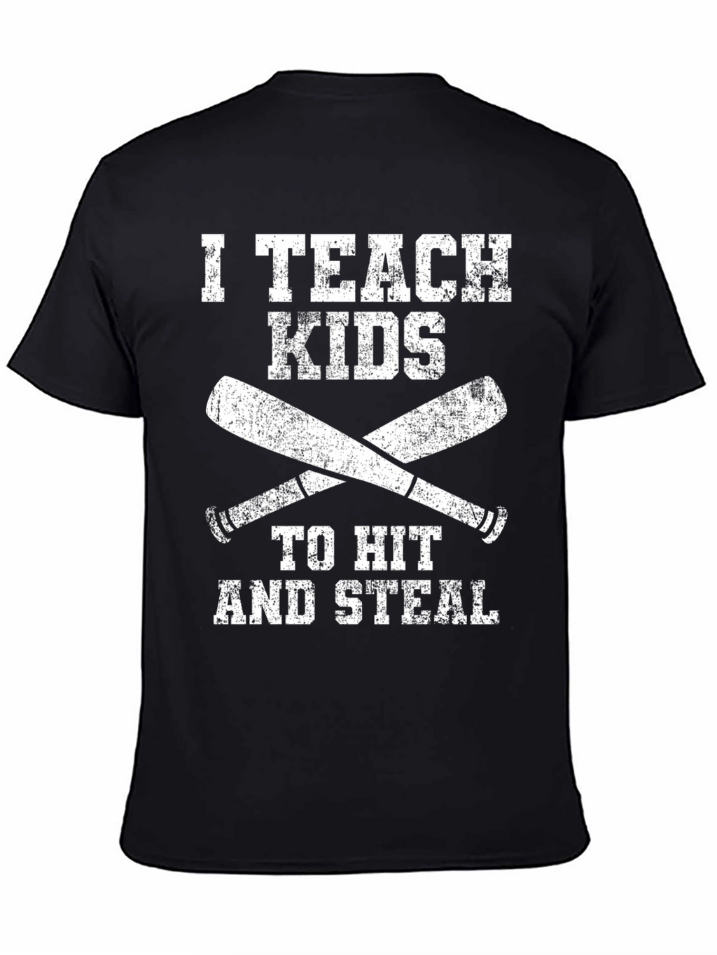 I Teach Kids to Hit and Steal T-Shirt