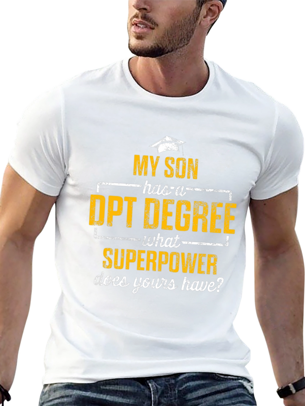My Son Has a DPT Degree T-Shirt
