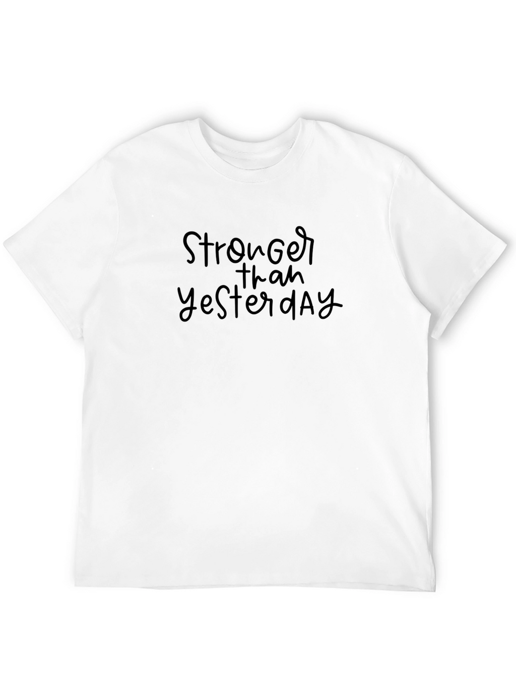 Stronger Than Yesterday Black Graphic T-Shirt