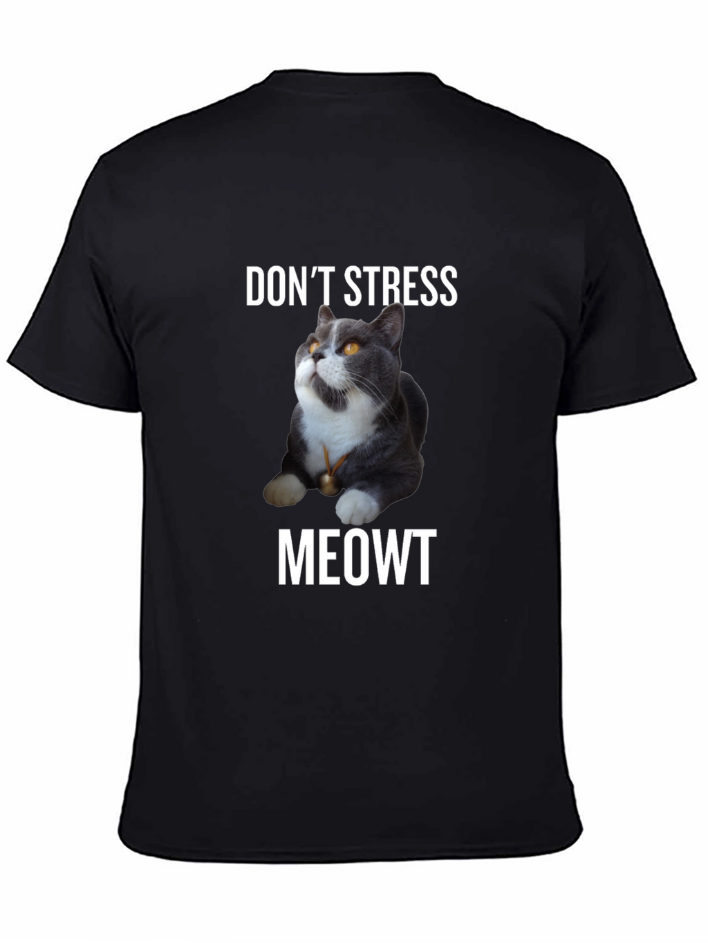 Dont Stress Meowt - Cat T-Shirt