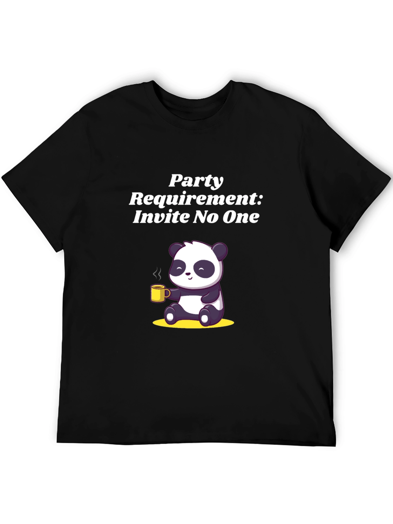Party Requirement: Invite No One T-Shirt