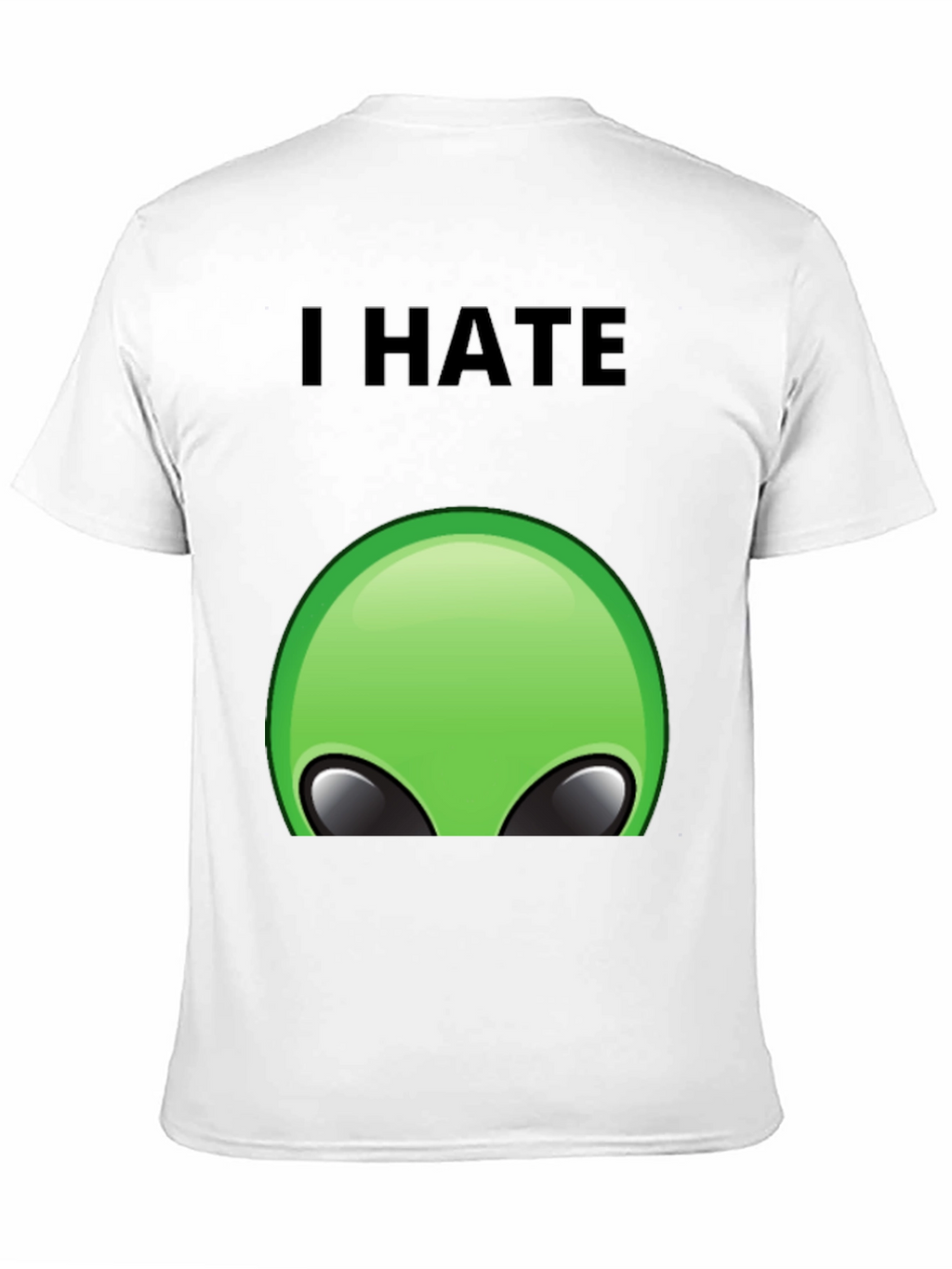 I Hate Aliens T-Shirt - Funny Graphic Tee