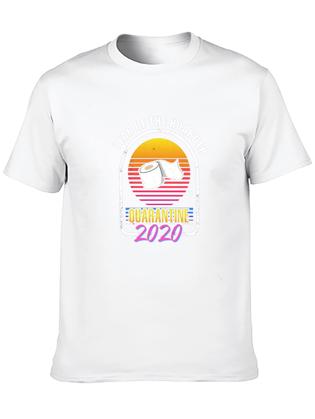 Year of the Hoarder Quarantine 2020 T-Shirt