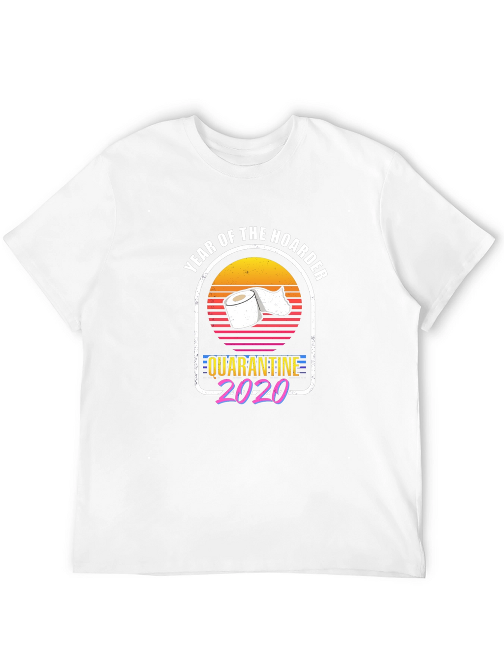 Year of the Hoarder Quarantine 2020 T-Shirt
