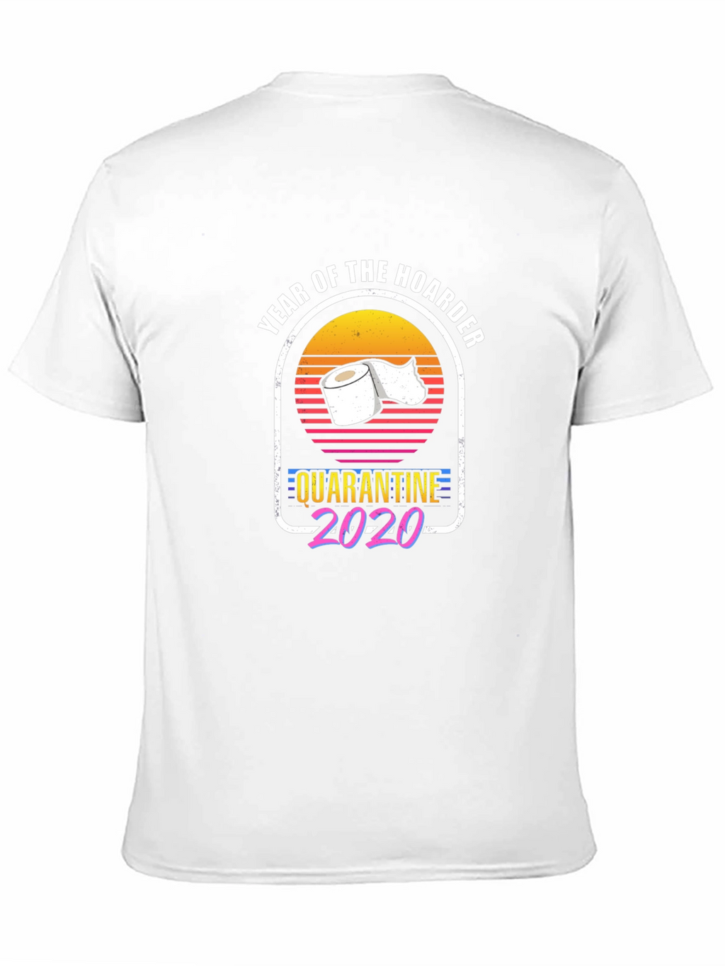 Year of the Hoarder Quarantine 2020 T-Shirt