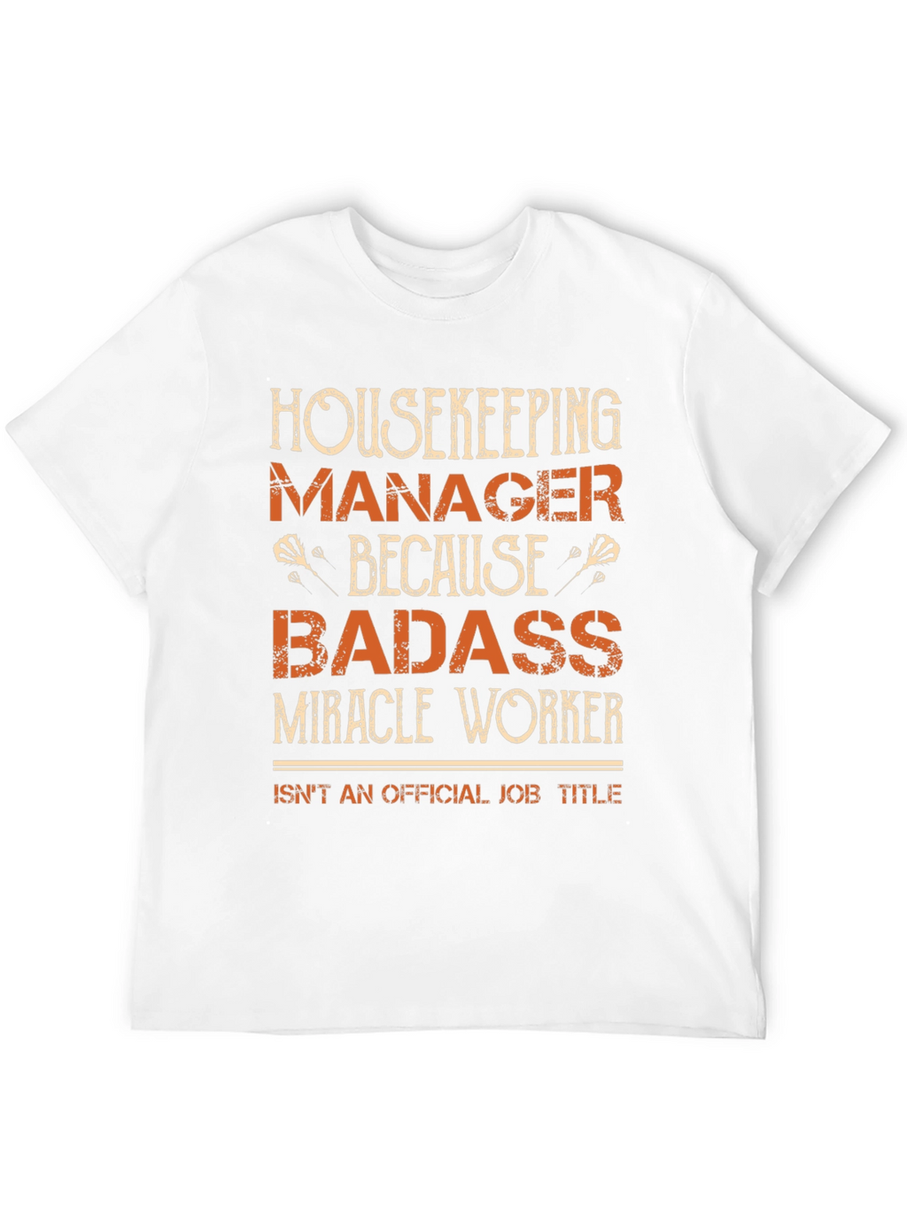 Housekeeping Manager Badass T-Shirt