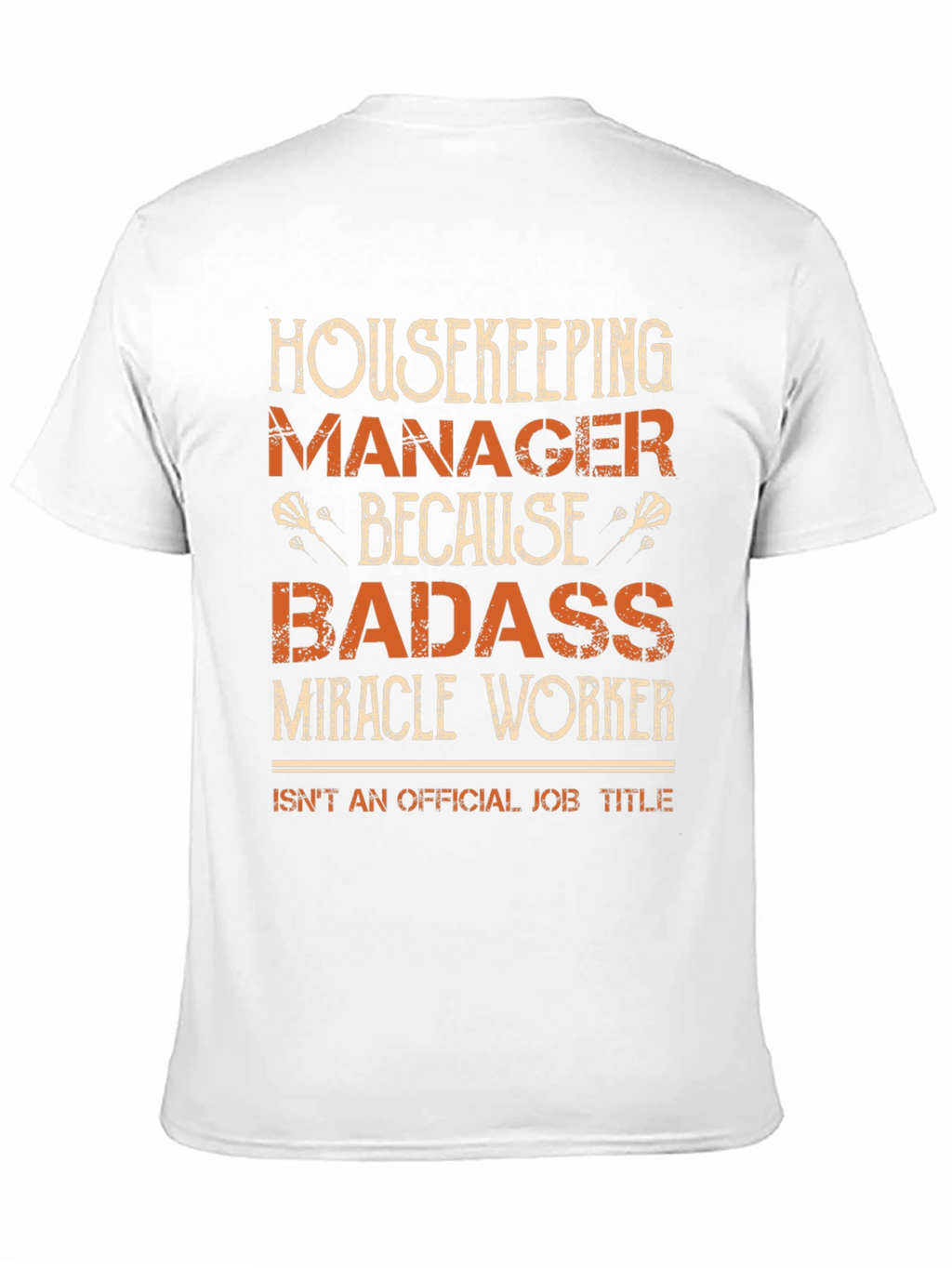 Housekeeping Manager Badass T-Shirt