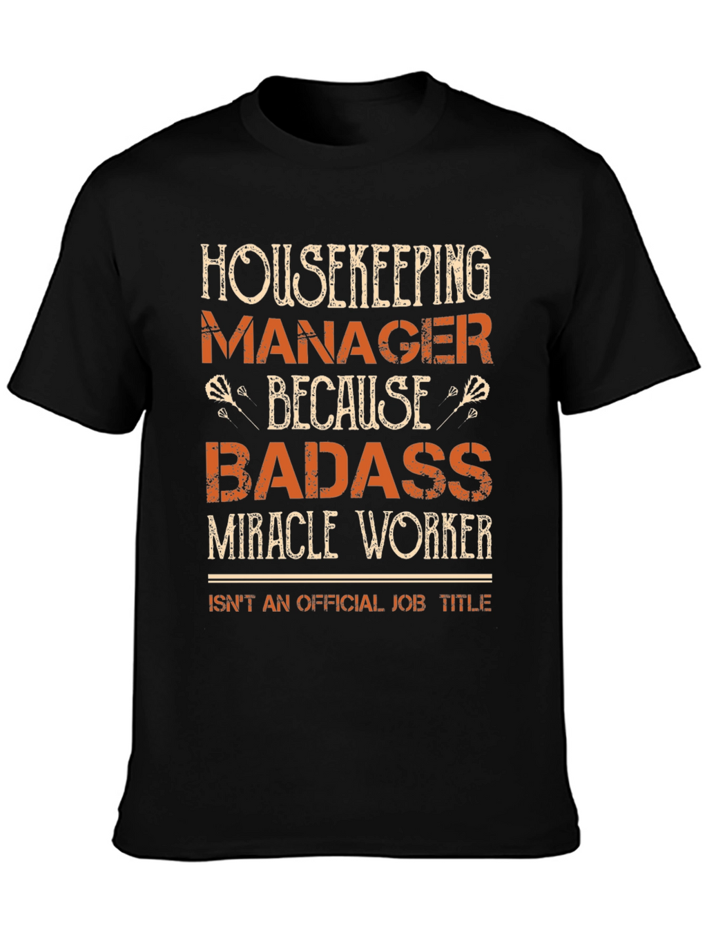 Housekeeping Manager Badass T-Shirt