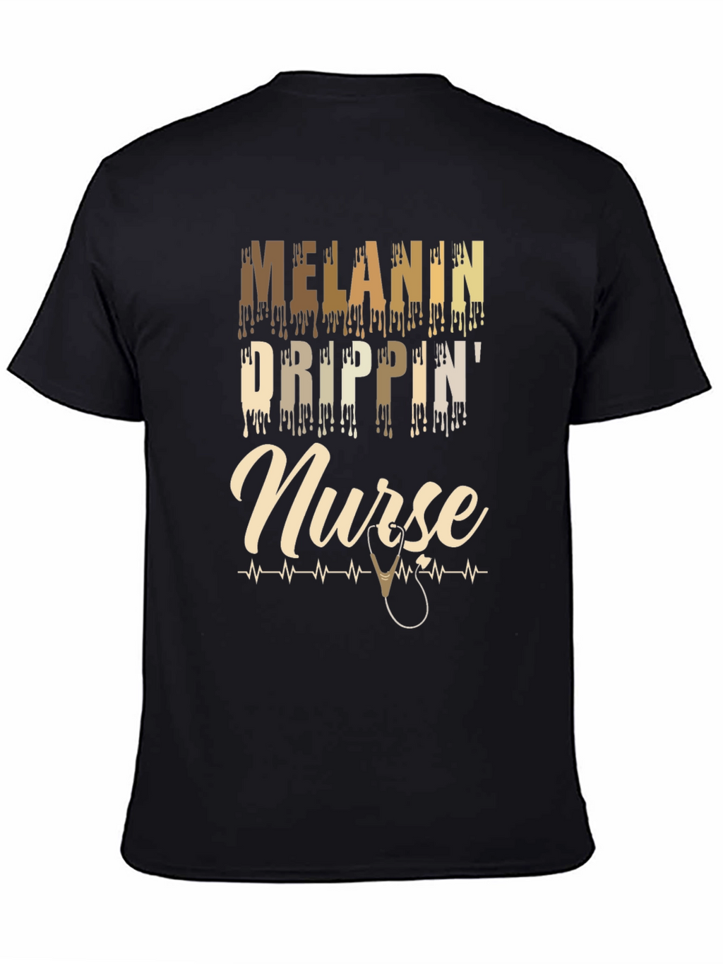 Melanin Drippin Nurse T-Shirt