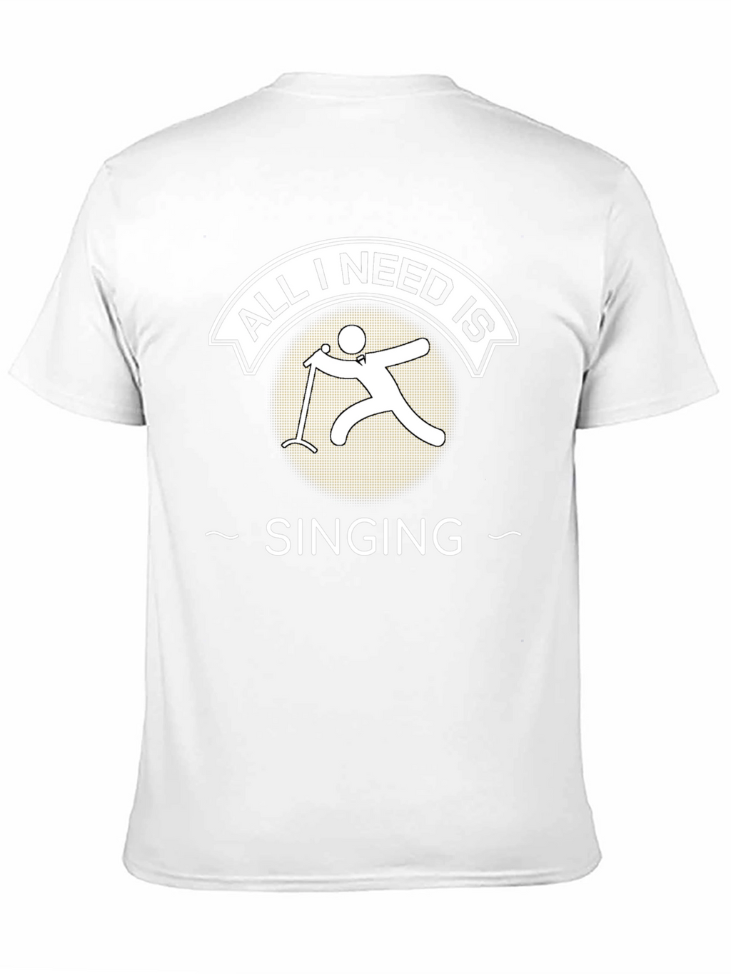 All I Need is Singing T-Shirt Singer Tee