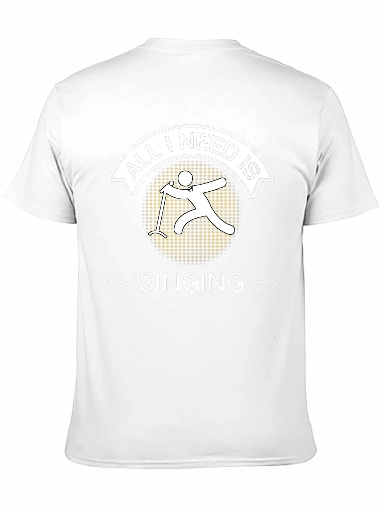 All I Need is Singing T-Shirt Singer Tee