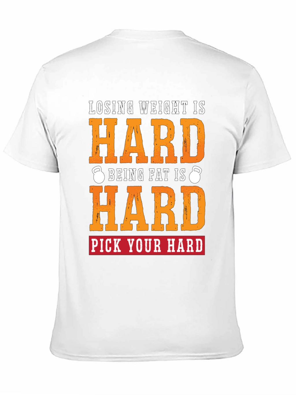 Losing Weight is Hard T-Shirt
