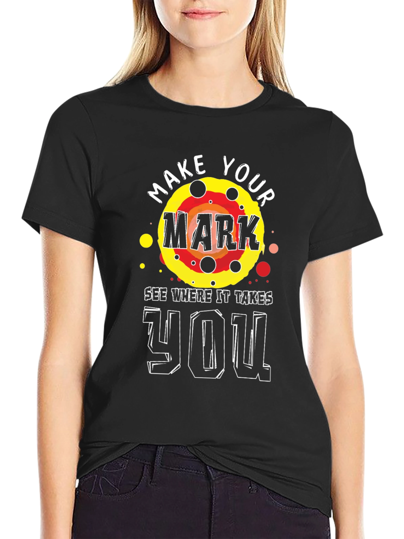 Make Your Mark T-Shirt - Motivational Graphic Tee