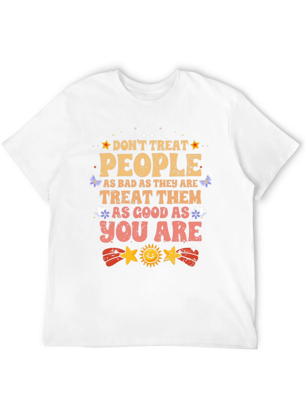 Inspirational Graphic T-Shirt - Treat People With Kindness