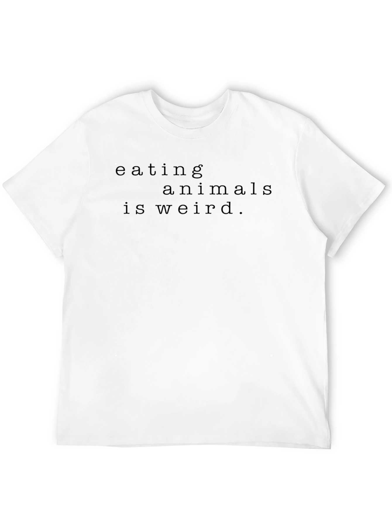 Eating Animals Is Weird T-Shirt