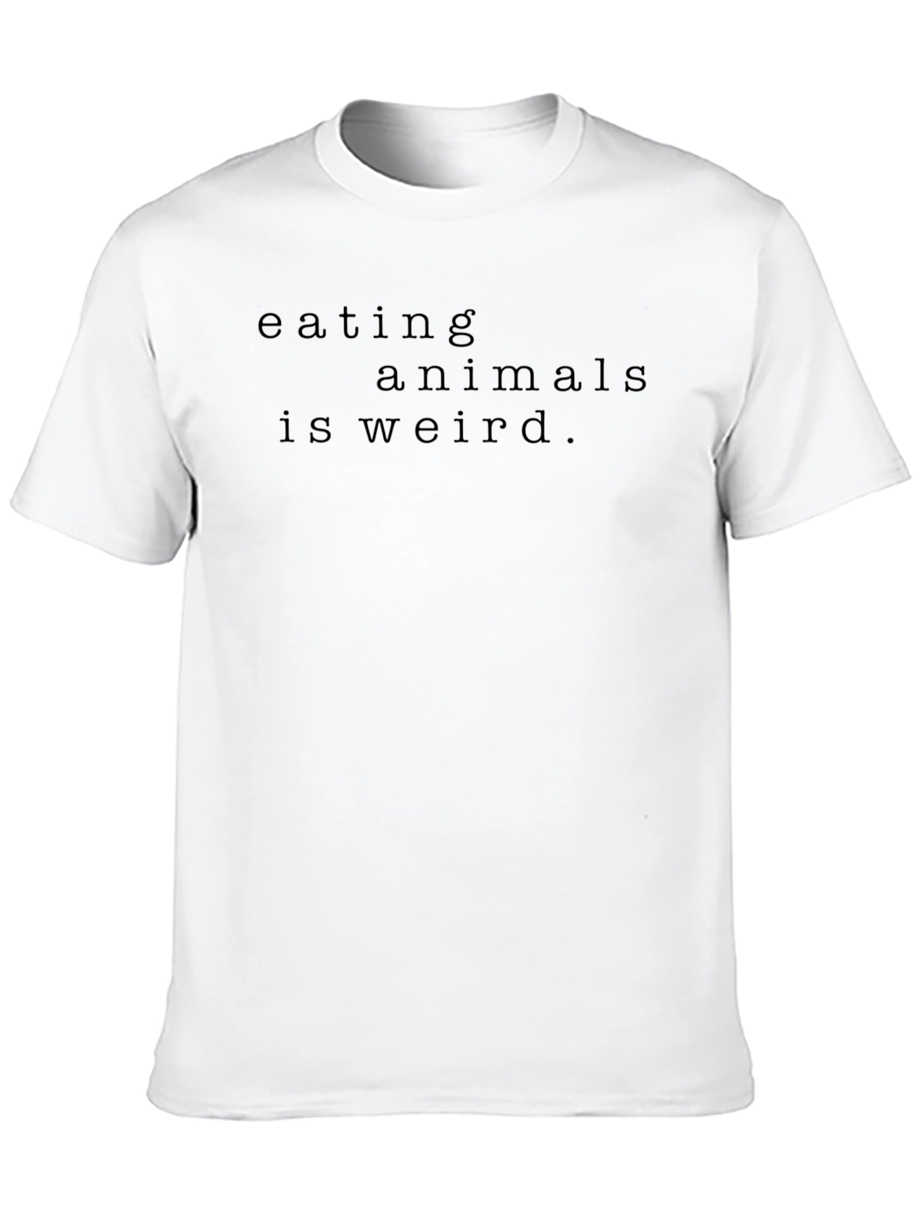 Eating Animals Is Weird T-Shirt