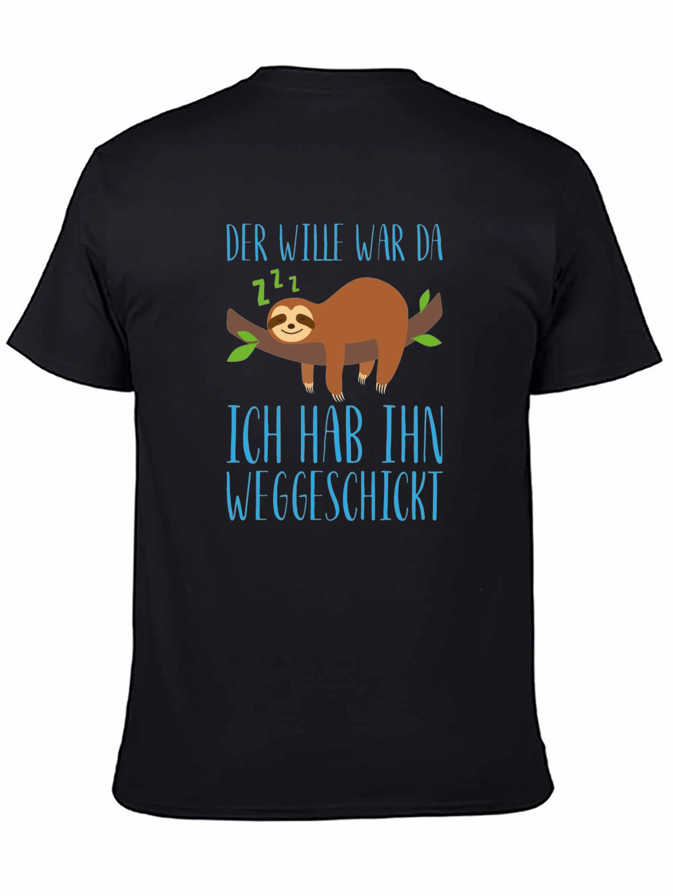 Sloth Graphic T-Shirt - Der Wille War Da Funny Tee