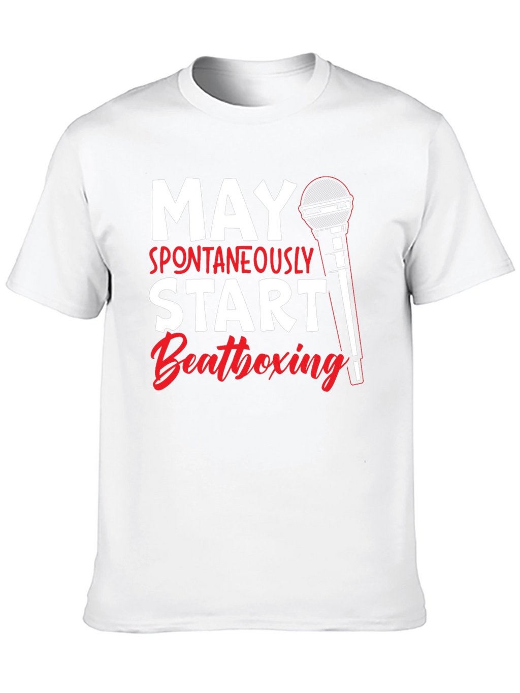 May Spontaneously Start Beatboxing Black T-Shirt
