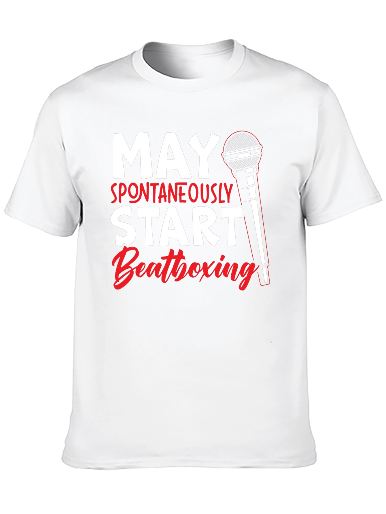 May Spontaneously Start Beatboxing Black T-Shirt