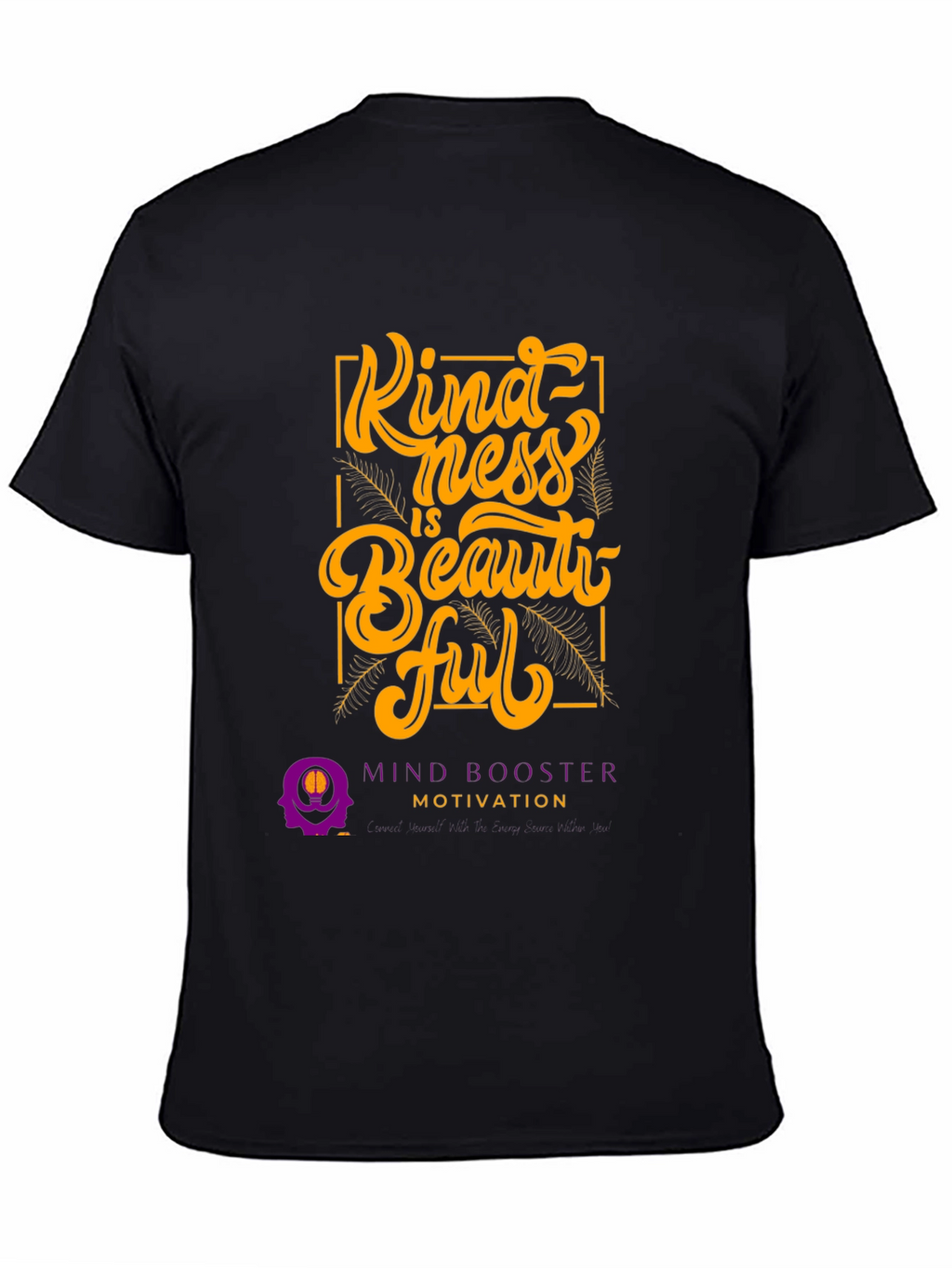 Kindness is Beautiful Graphic Tee - Motivational T-Shirt