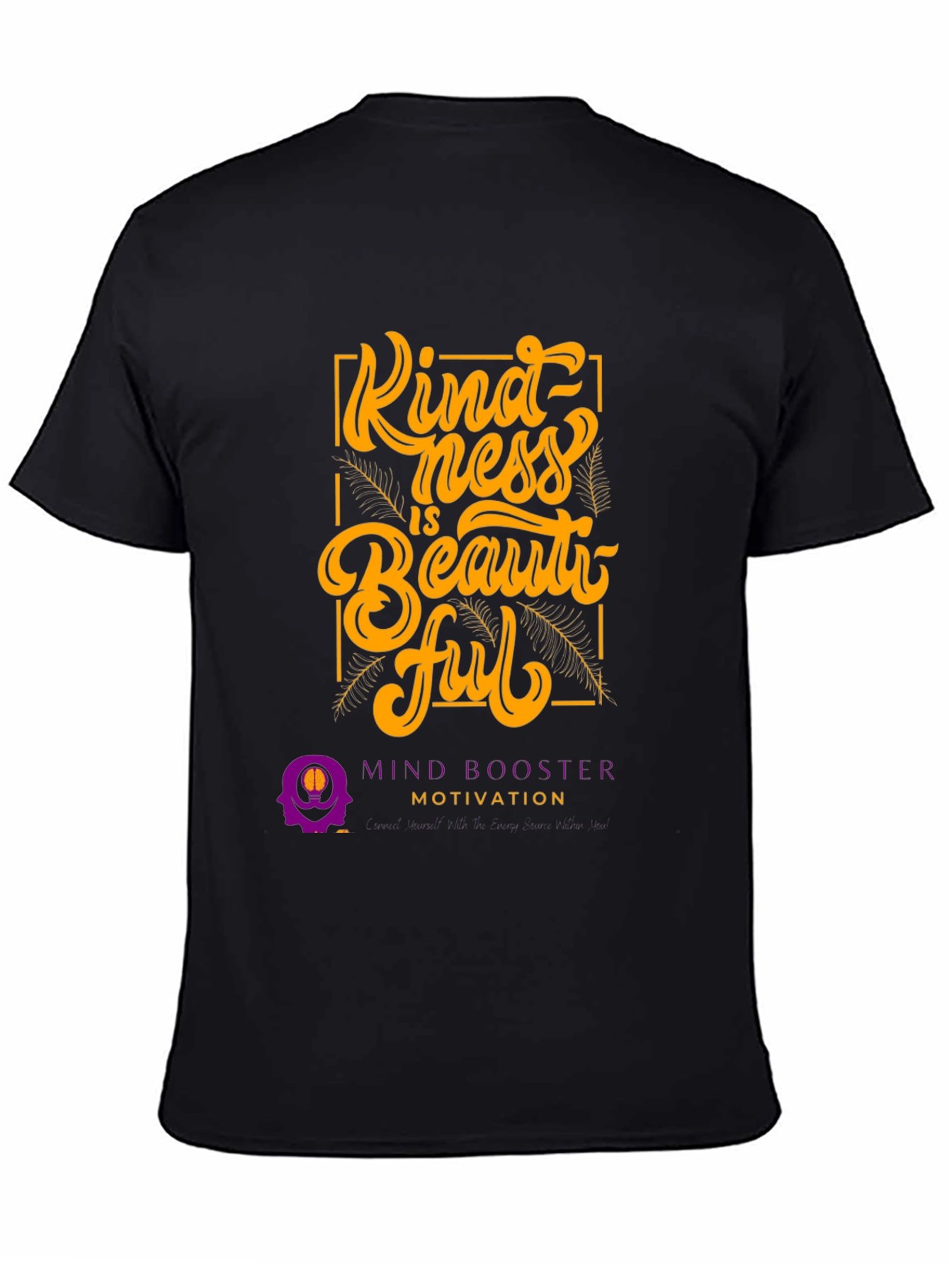 Kindness is Beautiful Graphic Tee - Motivational T-Shirt