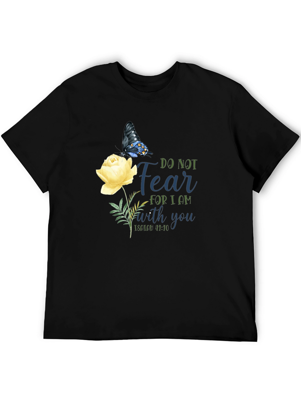 Do Not Fear T-Shirt with Butterfly & Flower Graphic