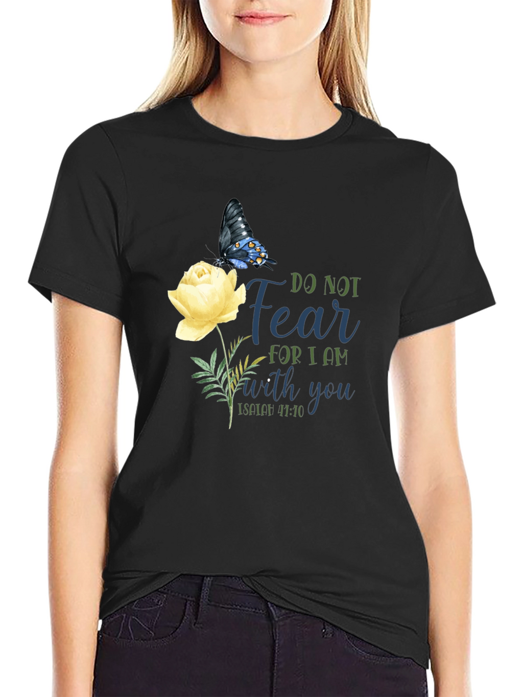Do Not Fear T-Shirt with Butterfly & Flower Graphic