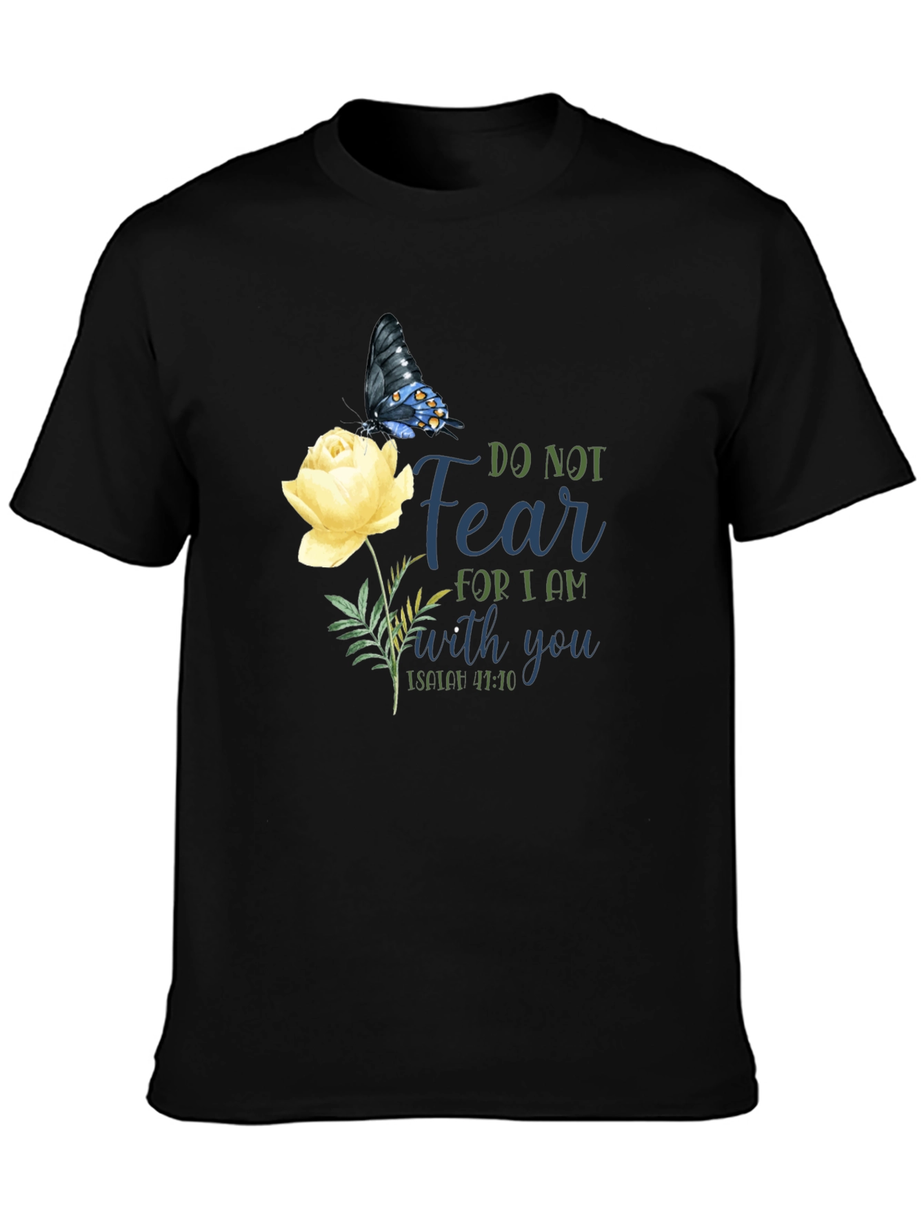 Do Not Fear T-Shirt with Butterfly & Flower Graphic