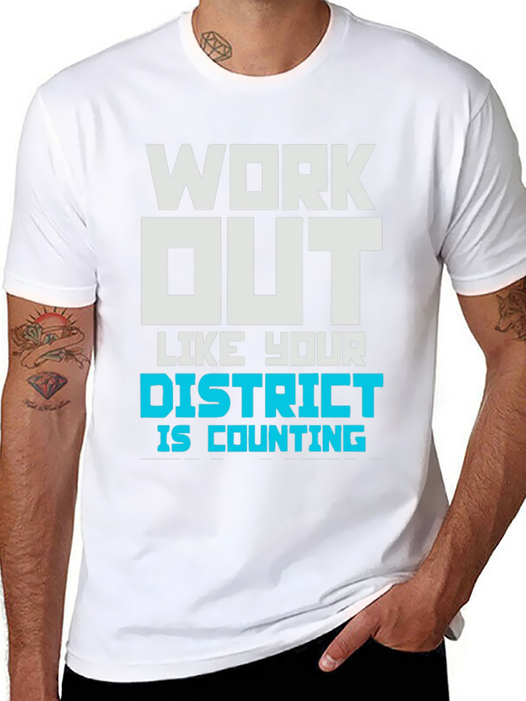 Work Out Like Your District T-Shirt