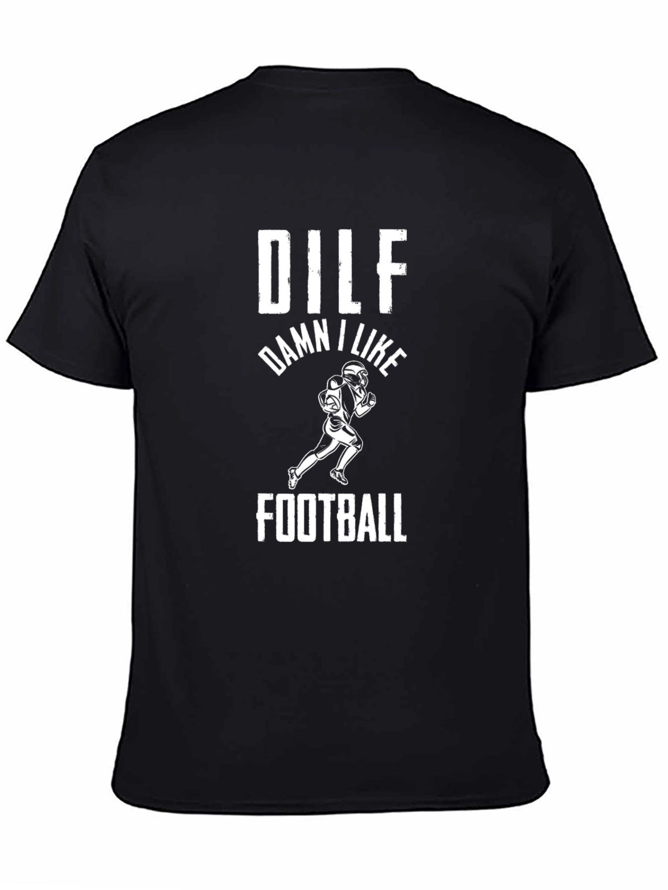 DILF Damn I Like Football Graphic T-Shirt