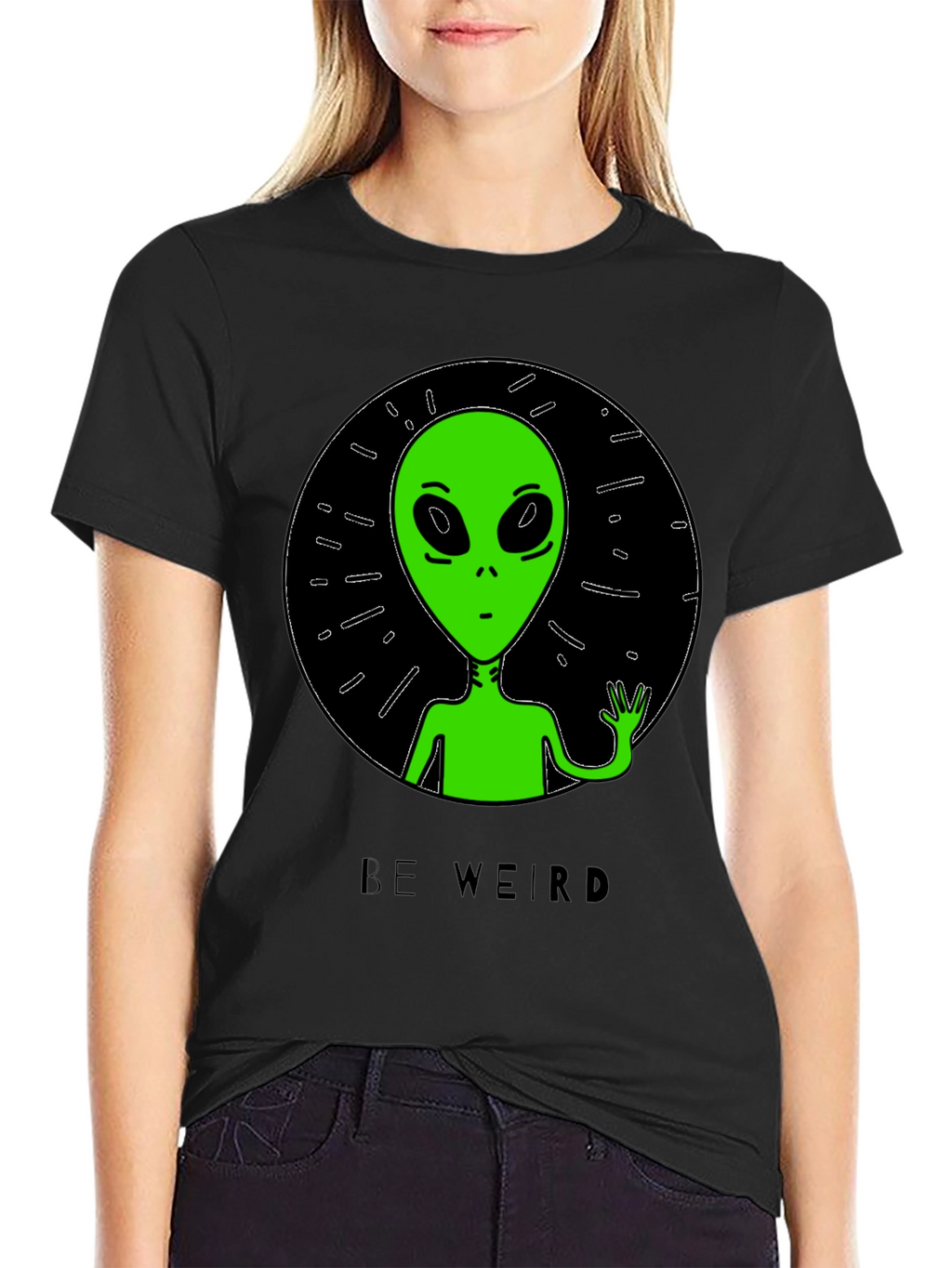Be Weird Alien T-Shirt