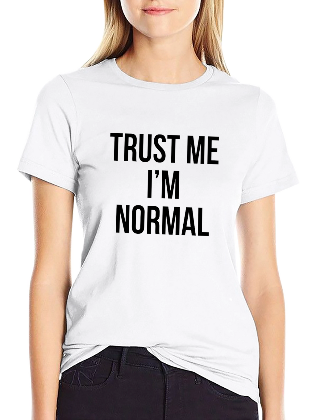 Trust Me Im Normal Graphic Tee