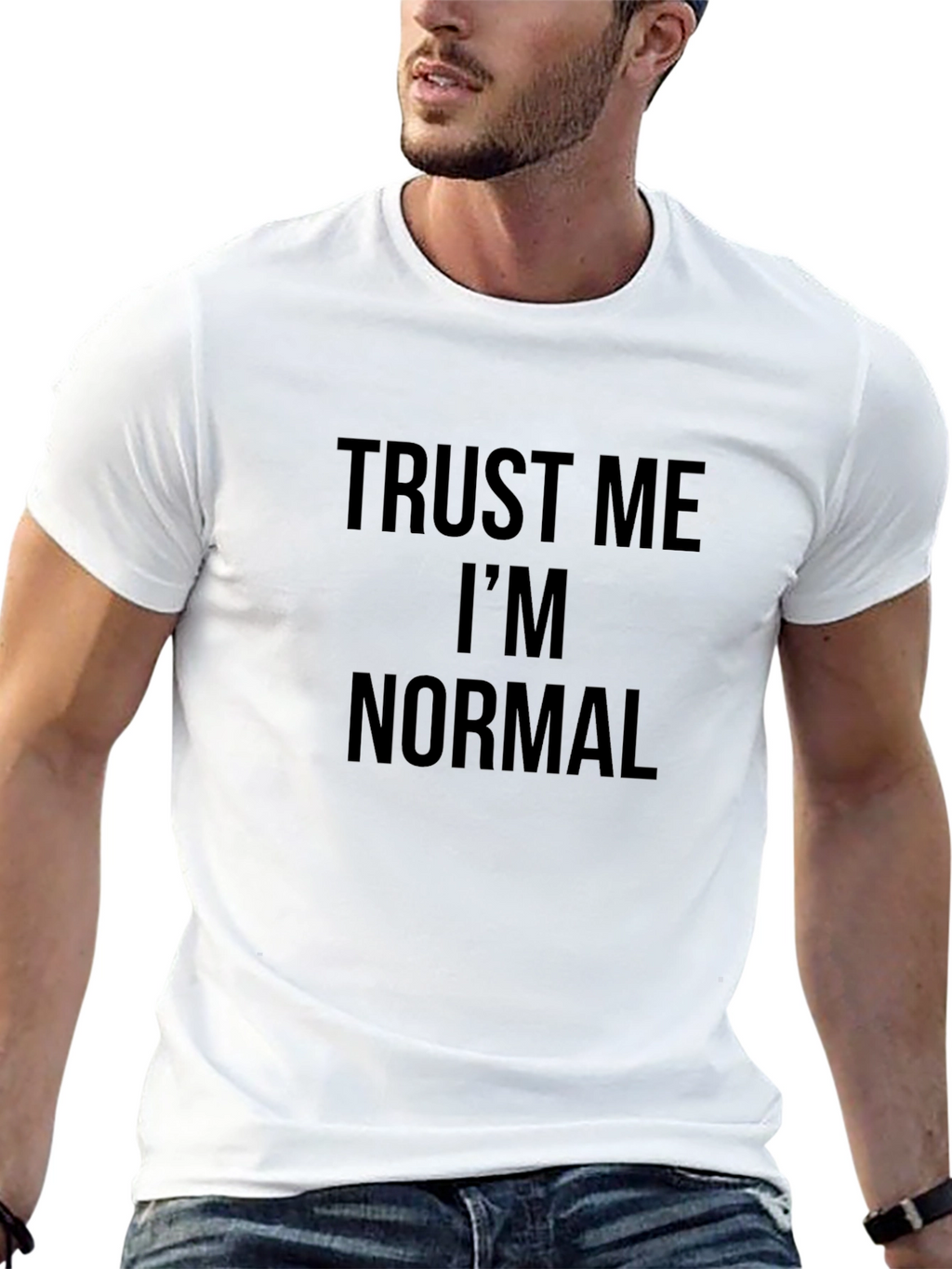 Trust Me Im Normal Graphic Tee