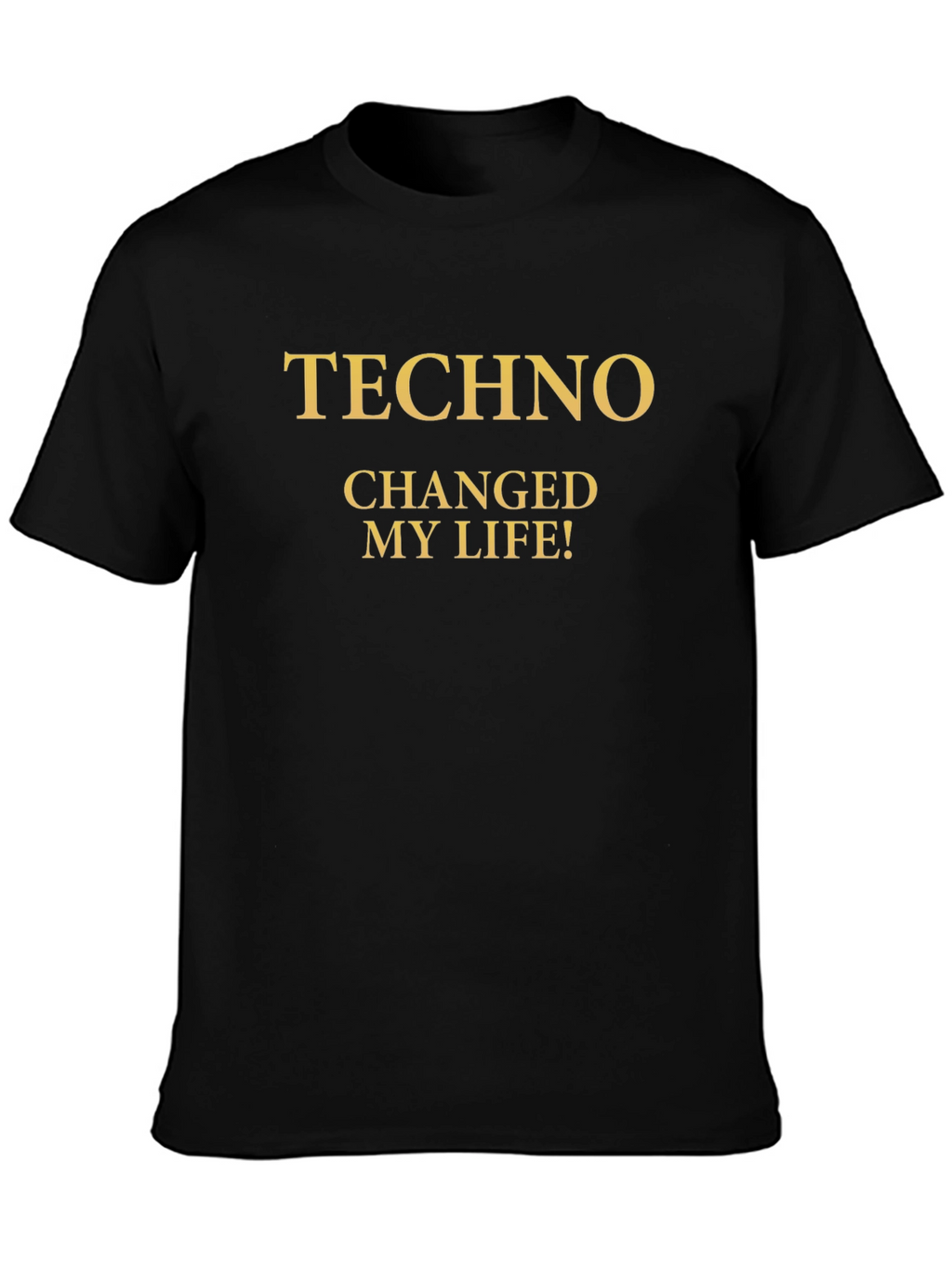 Techno Changed My Life! Black Graphic Tee