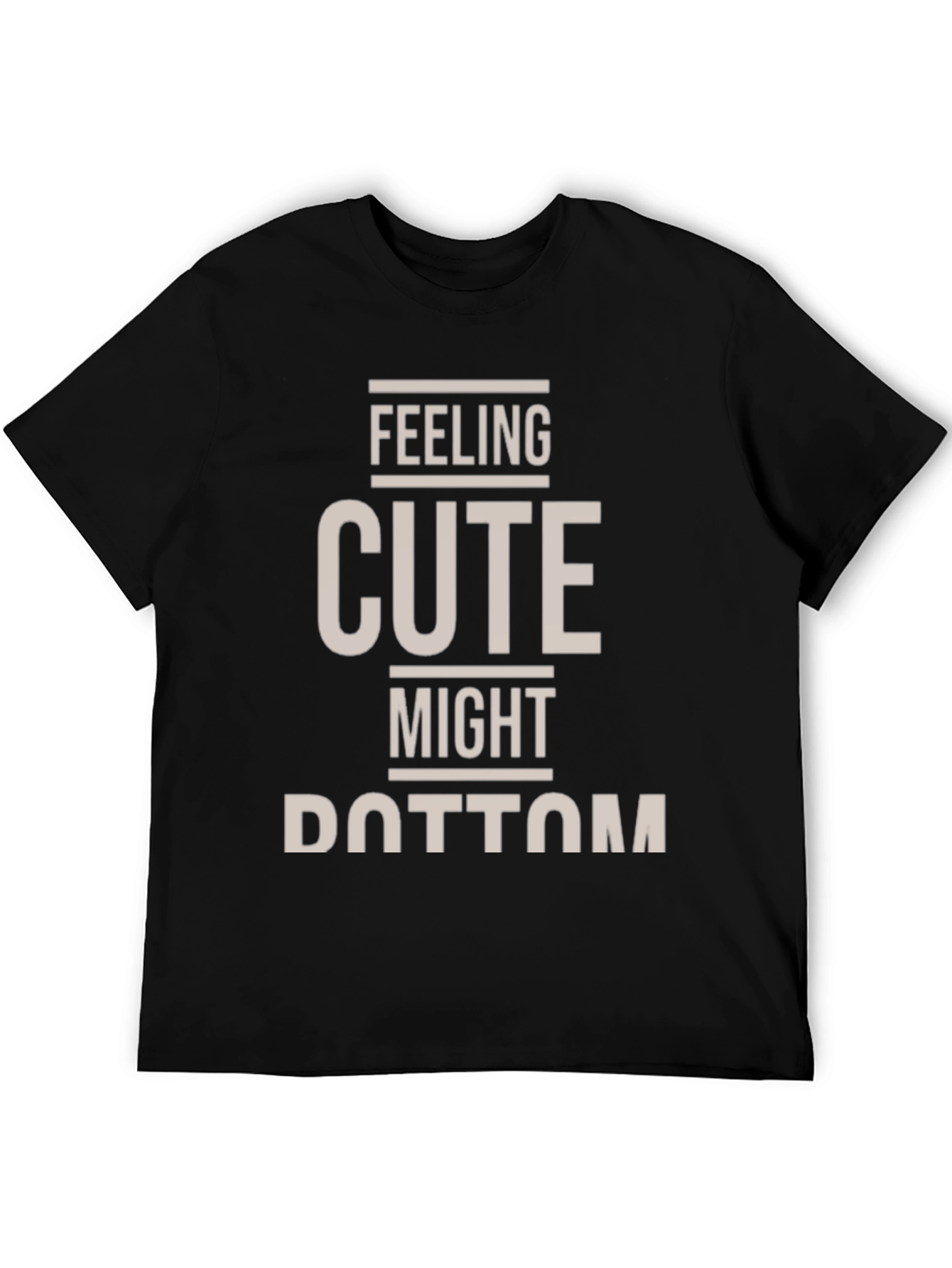 Feeling Cute T-Shirt