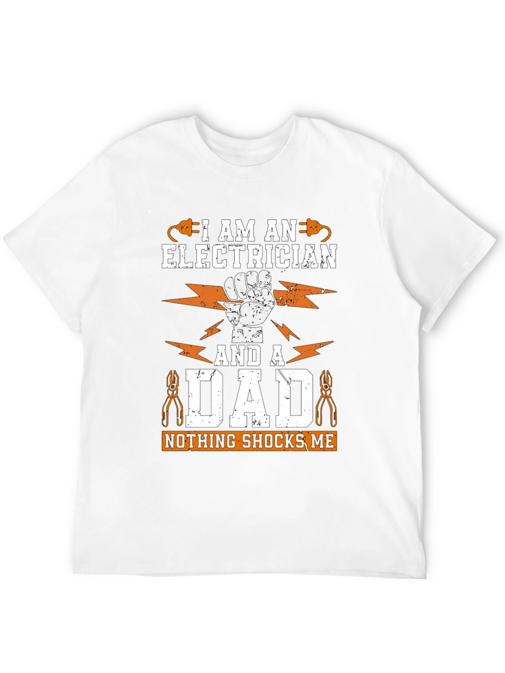 Electrician Dad T-Shirt - Nothing Shocks Me