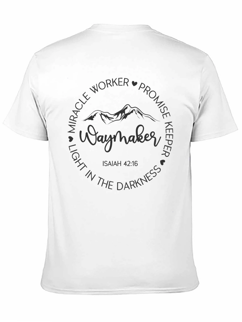 Waymaker Christian T-Shirt Isaiah 42:16