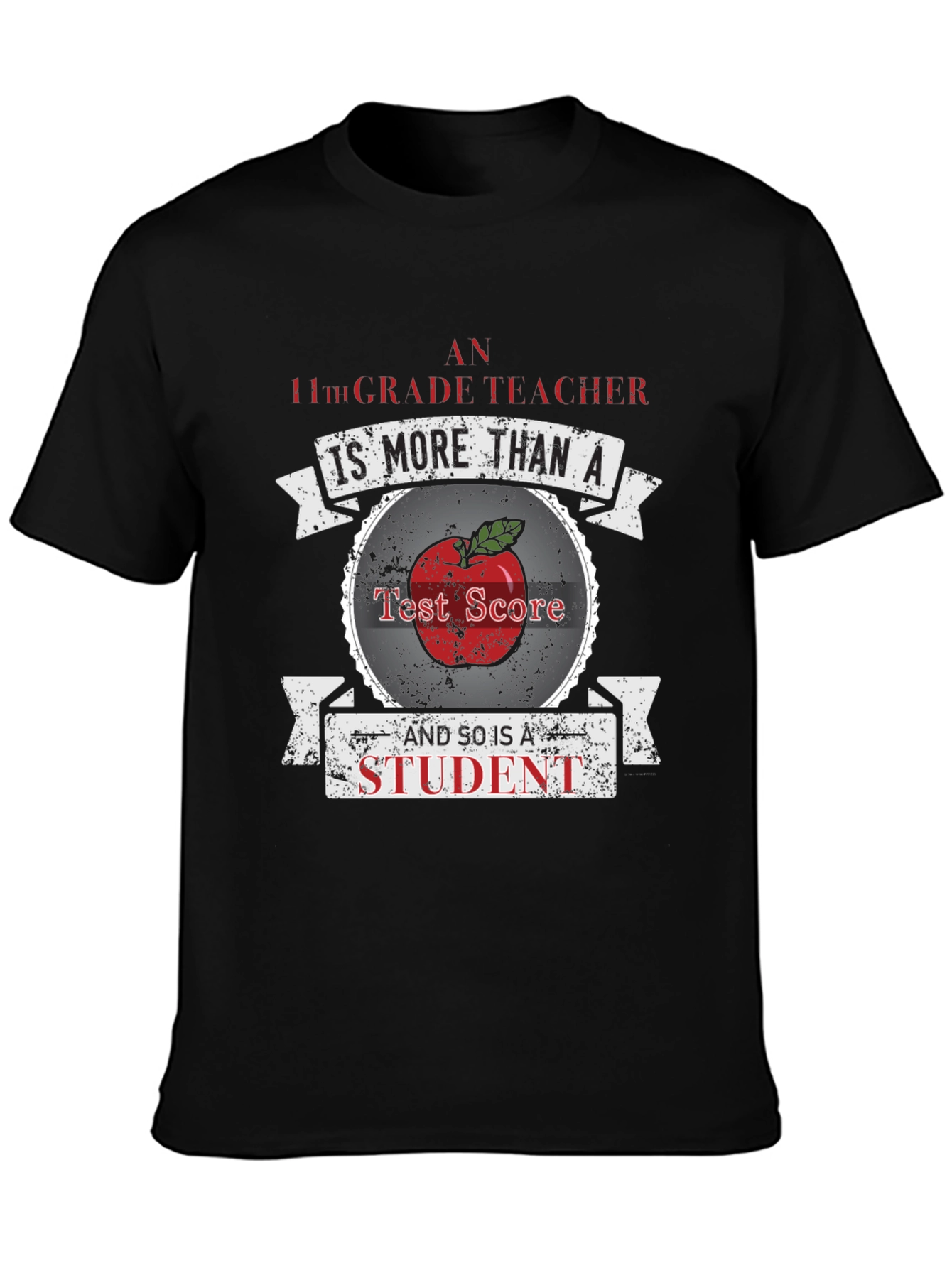 11th Grade Teacher Appreciation T-Shirt - More Than a Test Score