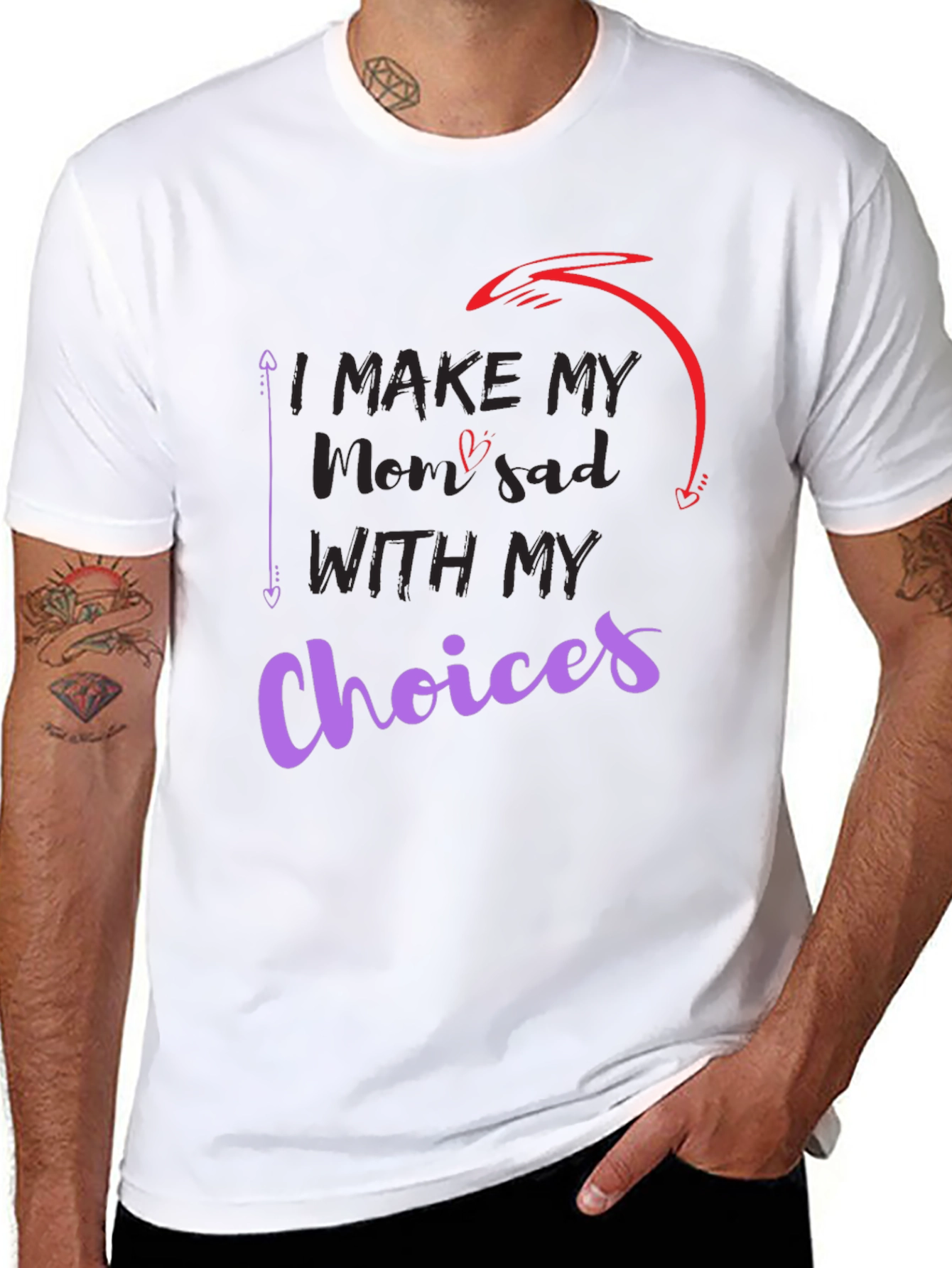 I Make My Mom Sad With My Choices T-Shirt