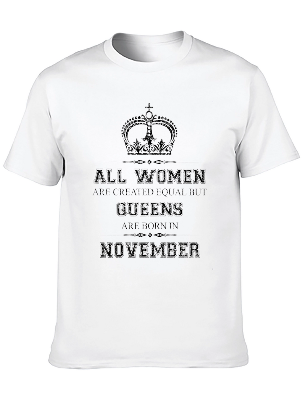 Queens are Born in November T-Shirt