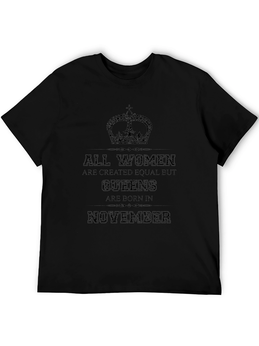 Queens are Born in November T-Shirt