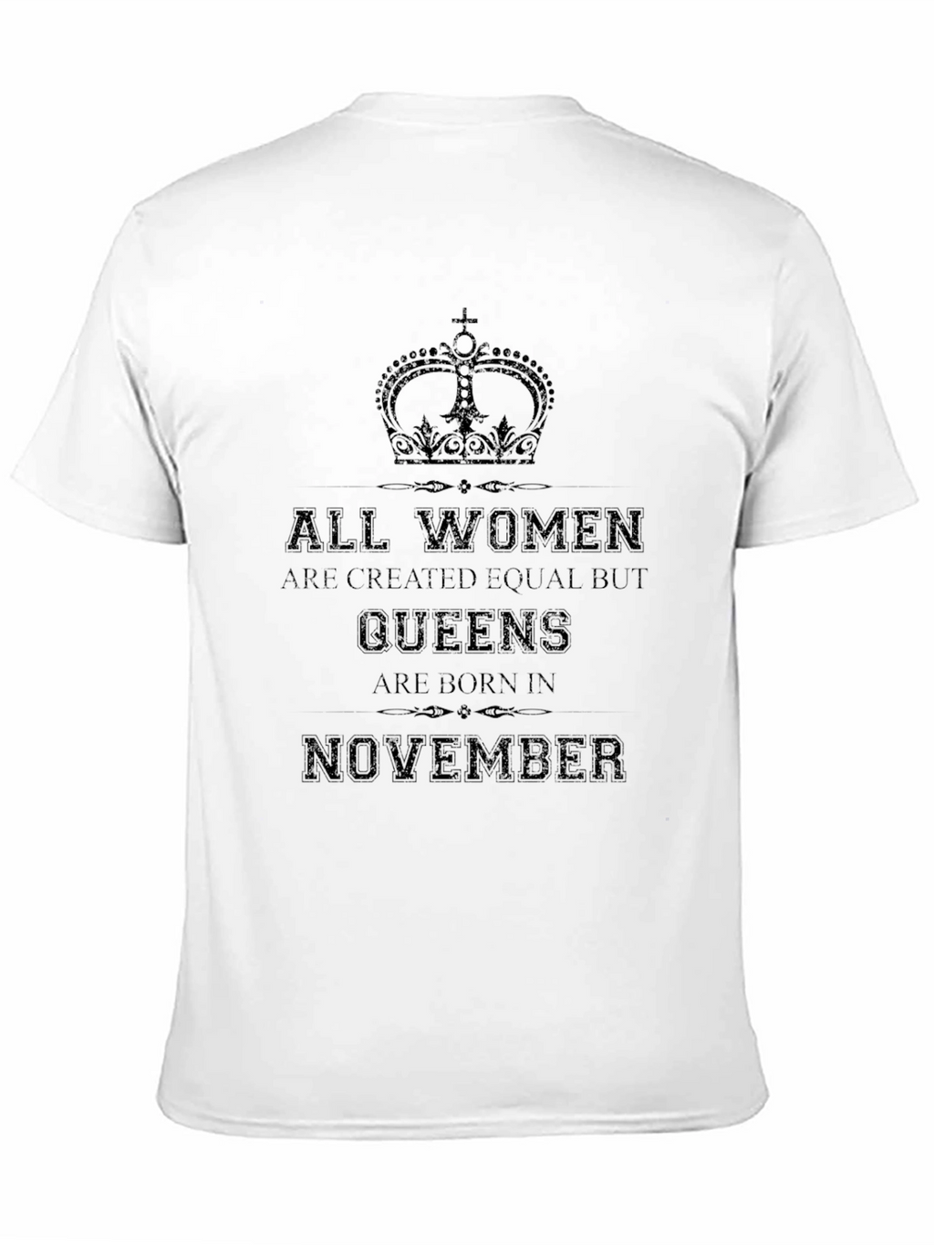Queens are Born in November T-Shirt