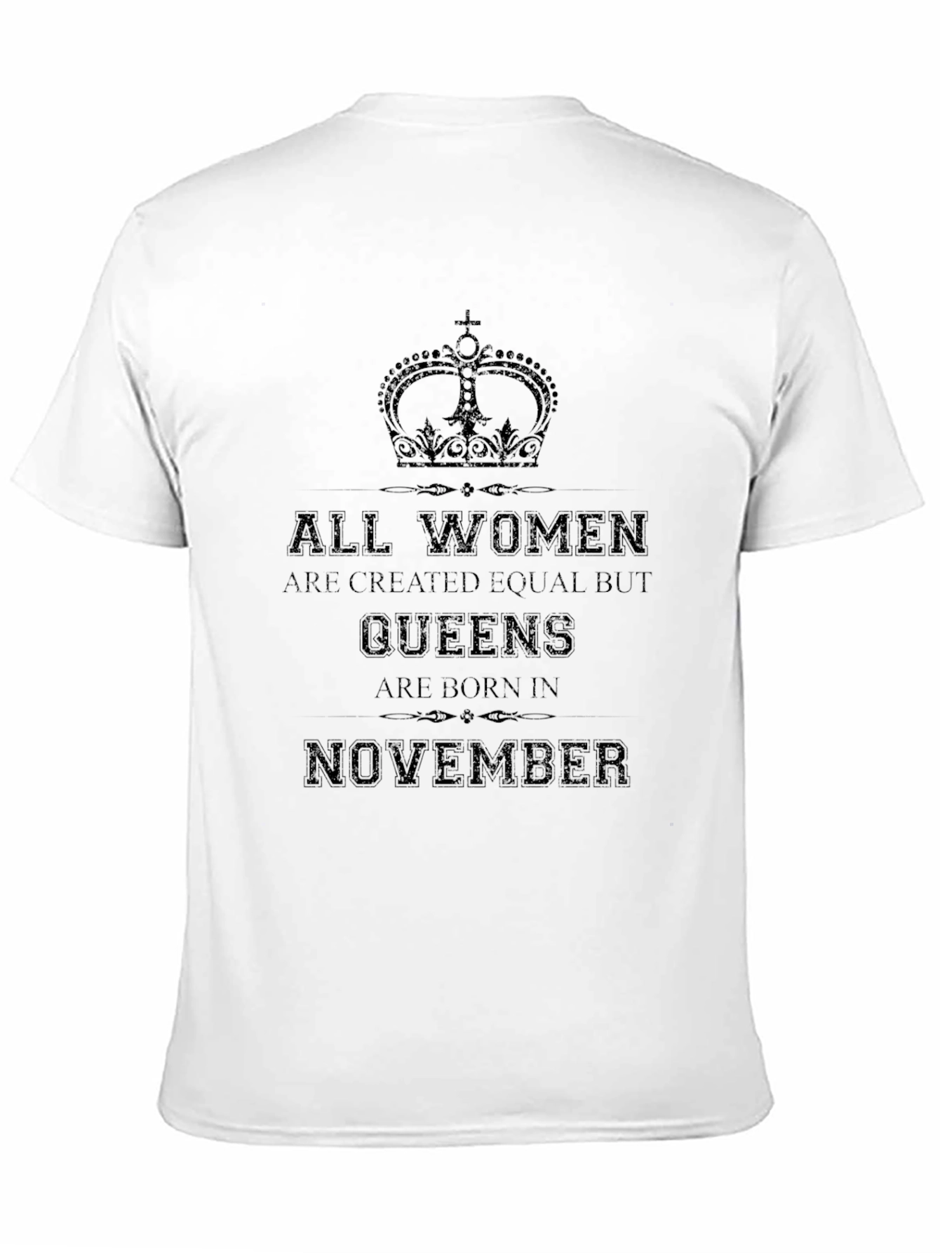 Queens are Born in November T-Shirt