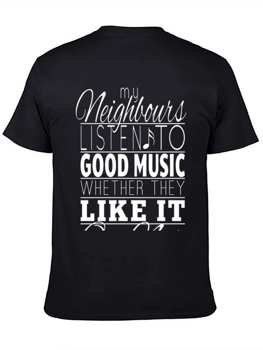 Funny My Neighbours Music T-Shirt