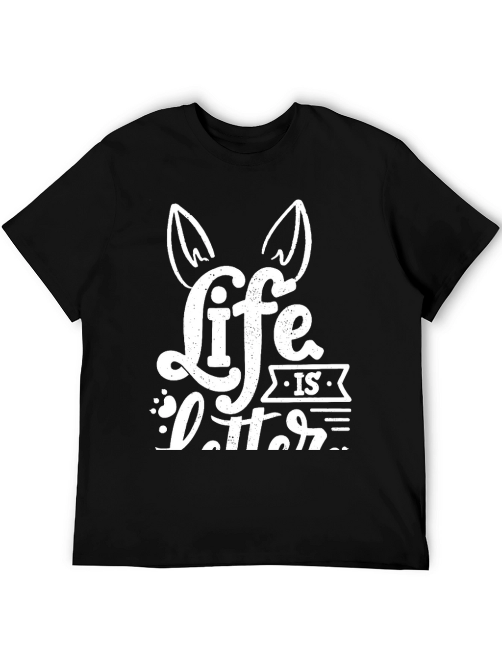 Life is Better with Dogs T-Shirt