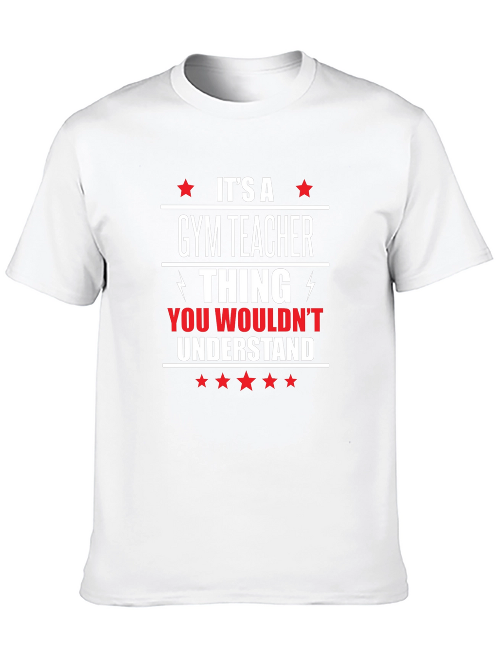 Gym Teacher Thing Graphic T-Shirt