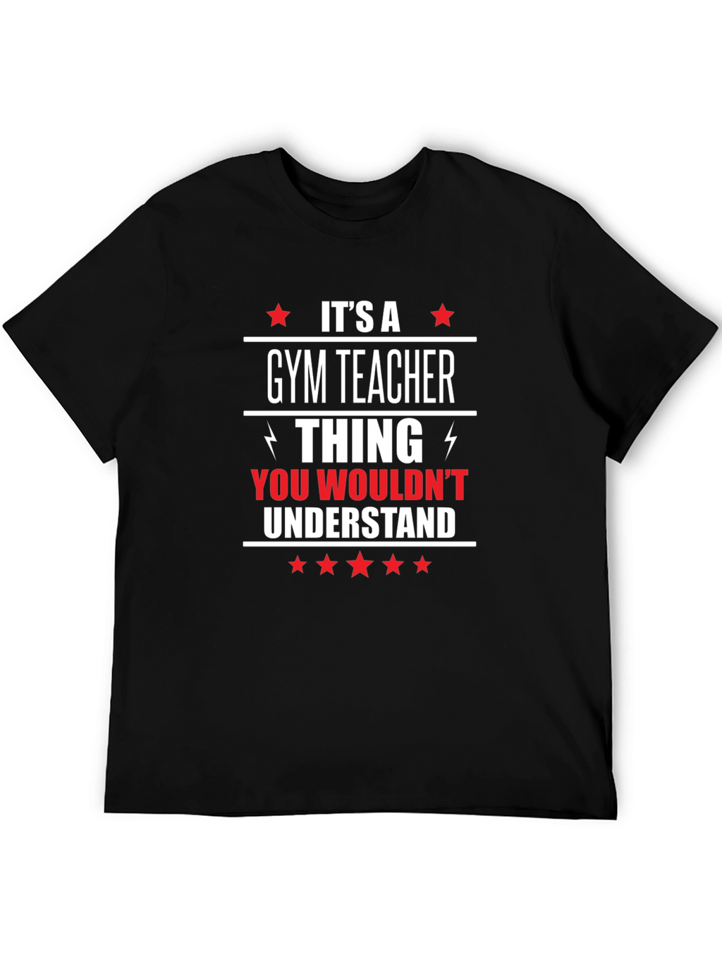 Gym Teacher Thing Graphic T-Shirt