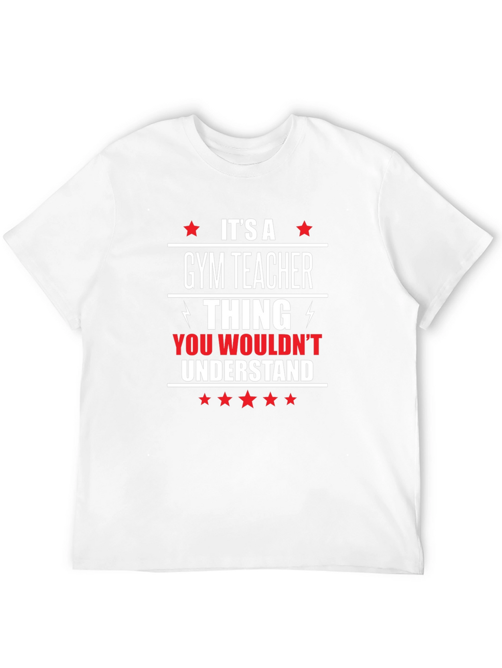 Gym Teacher Thing Graphic T-Shirt