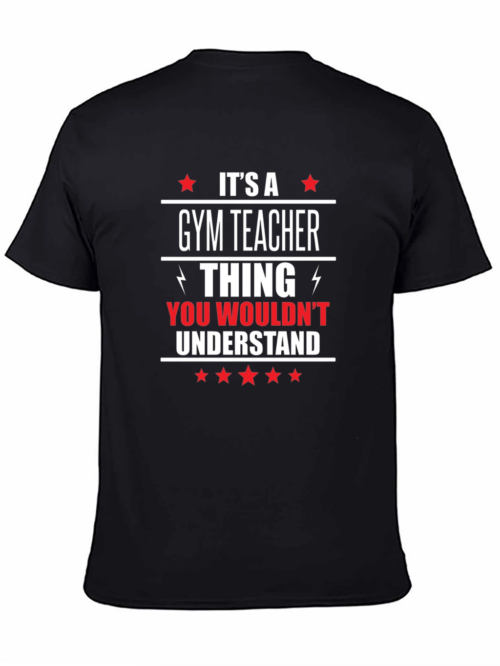 Gym Teacher Thing Graphic T-Shirt